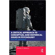 A Critical Approach to Conceptual and Historical Issues in Psychology,9781032866888 A Critical Approach to Conceptual and Historical Issues in Psychology,9781032866888