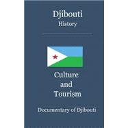 Djibouti History, Culture and Tourism,9781522706892 Djibouti History, Culture and Tourism,9781522706892
