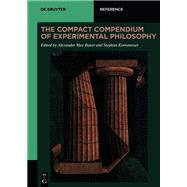 The Compact Compendium of Experimental Philosophy,9783110716900 The Compact Compendium of Experimental Philosophy,9783110716900