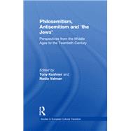 Philosemitism, Antisemitism and 'the Jews',9781315246901 Philosemitism, Antisemitism and 'the Jews',9781315246901