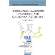 Performance Evaluation of Computer and Communication Systems,9780429106903 Performance Evaluation of Computer and Communication Systems,9780429106903