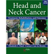 Head and Neck Cancer: Treatment, Rehabilitation, and Outcomes, Third Edition,9781635506907 Head and Neck Cancer: Treatment, Rehabilitation, and Outcomes, Third Edition,9781635506907
