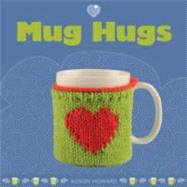 Mug Hugs,9781861086907 Mug Hugs,9781861086907