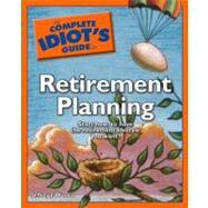 The Complete Idiot's Guide to Retirement Planning,9781592576920 The Complete Idiot's Guide to Retirement Planning,9781592576920