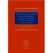 The WIPO Treaties on Copyright A Commentary on the WCT, the WPPT, and the BTAP,9780199686940 The WIPO Treaties on Copyright A Commentary on the WCT, the WPPT, and the BTAP,9780199686940