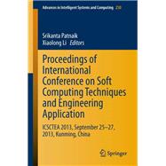 Proceedings of International Conference on Soft Computing Techniques and Engineering Application,9788132216940 Proceedings of International Conference on Soft Computing Techniques and Engineering Application,9788132216940