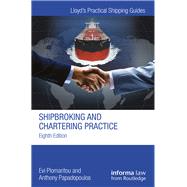 Shipbroking and Chartering Practice,9781138826946 Shipbroking and Chartering Practice,9781138826946