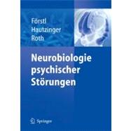 Neurobiologie Psychischer Storungen,9783540256946 Neurobiologie Psychischer Storungen,9783540256946