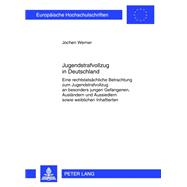 Jugendstrafvollzug in Deutschland,9783631636947 Jugendstrafvollzug in Deutschland,9783631636947
