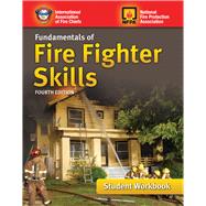 Fundamentals of Fire Fighter Skills Student Workbook,9781284146998 Fundamentals of Fire Fighter Skills Student Workbook,9781284146998