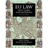 EU Law: Text, Cases, and Materials,9780199576999 EU Law: Text, Cases, and Materials,9780199576999