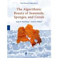 The Algorithmic Beauty of Seaweeds, Sponges, and Corals,9783540677000 The Algorithmic Beauty of Seaweeds, Sponges, and Corals,9783540677000