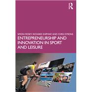 Entrepreneurship and Innovation in Sport and Leisure,9781003217015 Entrepreneurship and Innovation in Sport and Leisure,9781003217015