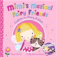 Catkin the Fairy Kitten,9781447277019 Catkin the Fairy Kitten,9781447277019
