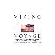 An Illustrated Viking Voyage; Retracing Leif Erikssons Journey In An Authentic Viking Knarr,9780743407021 An Illustrated Viking Voyage; Retracing Leif Erikssons Journey In An Authentic Viking Knarr,9780743407021