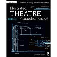 Illustrated Theatre Production Guide,9781000177022 Illustrated Theatre Production Guide,9781000177022