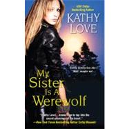 My Sister is a Werewolf,9780758267023 My Sister is a Werewolf,9780758267023