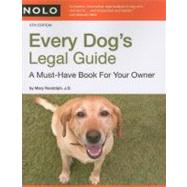 Every Dog's Legal Guide: A Must-have Book for Your Owner,9781413307030 Every Dog's Legal Guide: A Must-have Book for Your Owner,9781413307030