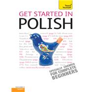Get Started in Beginner's Polish: Teach Yourself,9781444107036 Get Started in Beginner's Polish: Teach Yourself,9781444107036