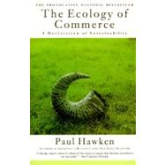 The Ecology of Commerce: A Declaration of Sustainability,9780887307041 The Ecology of Commerce: A Declaration of Sustainability,9780887307041