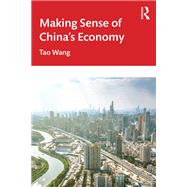 Making Sense of China's Economy,9781032317045 Making Sense of China's Economy,9781032317045