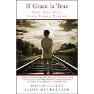 If Grace Is True : Why God Will Save Every Person,9780062517050 If Grace Is True : Why God Will Save Every Person,9780062517050