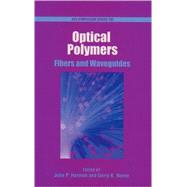 Optical Polymers Fibers and Waveguides,9780841237063 Optical Polymers Fibers and Waveguides,9780841237063