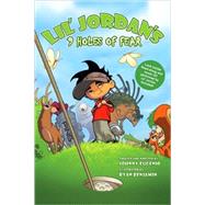 Lil' Jordan's 9 Holes of Fear,9781607477068 Lil' Jordan's 9 Holes of Fear,9781607477068