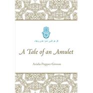 A Tale of an Amulet,9781611637069 A Tale of an Amulet,9781611637069