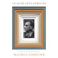 Claude Lévi-Strauss A Critical Study of His Thought,9781784787073 Claude Lévi-Strauss A Critical Study of His Thought,9781784787073