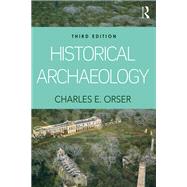 Historical Archaeology,9781317297079 Historical Archaeology,9781317297079