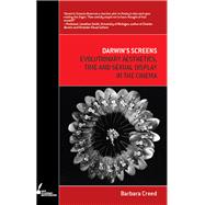 Darwin's Screens Evolutionary Aesthetics, Time and Sexual Display in the Cinema,9780522857092 Darwin's Screens Evolutionary Aesthetics, Time and Sexual Display in the Cinema,9780522857092