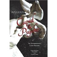 Apuleius' Cupid and Psyche: An Intermediate Latin Reader: Latin Text with Running Vocabulary and Commentary,9781940997094 Apuleius' Cupid and Psyche: An Intermediate Latin Reader: Latin Text with Running Vocabulary and Commentary,9781940997094