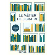 Le métier de libraire,9782100867097 Le métier de libraire,9782100867097