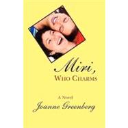 Miri, Who Charms,9781932727098 Miri, Who Charms,9781932727098
