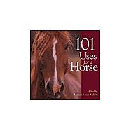 101 Uses for a Horse,9781572237100 101 Uses for a Horse,9781572237100