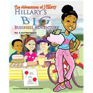 Hillary's BIG Business Adventure,9780979417108 Hillary's BIG Business Adventure,9780979417108