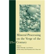 Mineral Processing on the Verge of the 21st Century,9780203747117 Mineral Processing on the Verge of the 21st Century,9780203747117