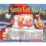 How Santa Got His Job,9781435237117 How Santa Got His Job,9781435237117