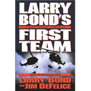 Larry Bond's First Team,9780765307118 Larry Bond's First Team,9780765307118