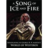 A Song of Ice and Fire Roleplaying,9781934547120 A Song of Ice and Fire Roleplaying,9781934547120