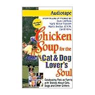 Chicken Soup for the Cat & Dog Lover's Soul,9781558747135 Chicken Soup for the Cat & Dog Lover's Soul,9781558747135
