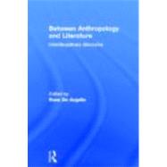 Between Anthropology and Literature,9780415287142 Between Anthropology and Literature,9780415287142