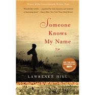 Someone Knows My Name : A Novel,9780393067149 Someone Knows My Name : A Novel,9780393067149