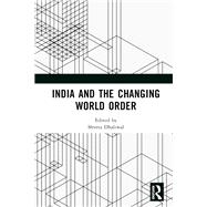 India and the Changing World Order,9781032187150 India and the Changing World Order,9781032187150