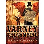 Varney the Vampire; Or, the Feast of Blood,9780979587153 Varney the Vampire; Or, the Feast of Blood,9780979587153