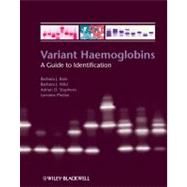 Variant Haemoglobins : A Guide to Identification,9781405167154 Variant Haemoglobins : A Guide to Identification,9781405167154