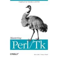 Mastering Perl/Tk,9781565927162 Mastering Perl/Tk,9781565927162