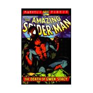 Spider-Man: The Death of Gwen Stacy,9780785107163 Spider-Man: The Death of Gwen Stacy,9780785107163