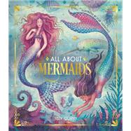 All About Mermaids,9780593307168 All About Mermaids,9780593307168